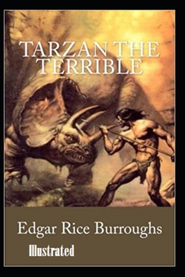 Tarzan the Terrible Illustrated B089773KQW Book Cover
