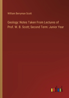 Geology: Notes Taken From Lectures of Prof. W. ... 3385108462 Book Cover