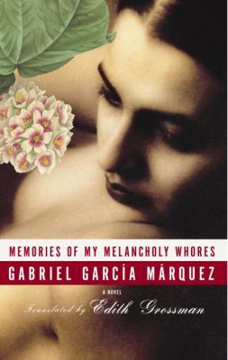 Memories of My Melancholy Whores 140004460X Book Cover