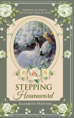 Stepping Heavenward 1761832867 Book Cover