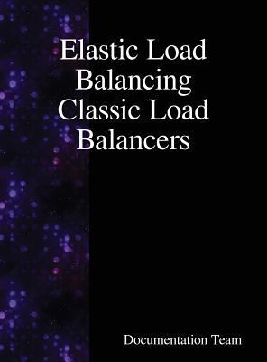 Elastic Load Balancing Classic Load Balancers 9888408267 Book Cover
