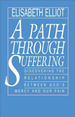A Path Through Suffering 0800724984 Book Cover