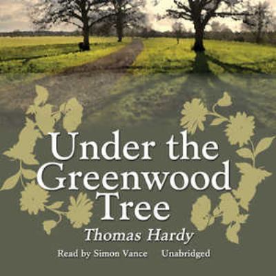 Under the Greenwood Tree 1470886596 Book Cover