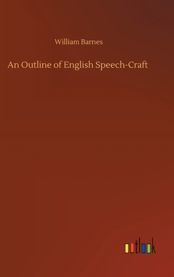 An Outline of English Speech-Craft 3752393238 Book Cover