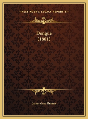 Dengue (1881) 1169420044 Book Cover