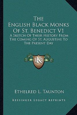 The English Black Monks Of St. Benedict V1: A S... 1162986662 Book Cover