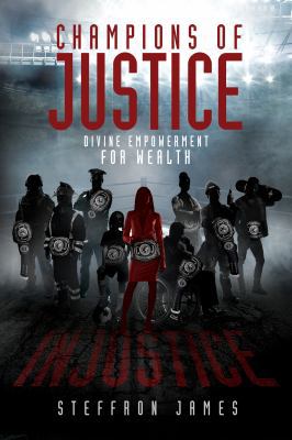 Champions of Justice: Divine Empowerment for We... 0999814400 Book Cover