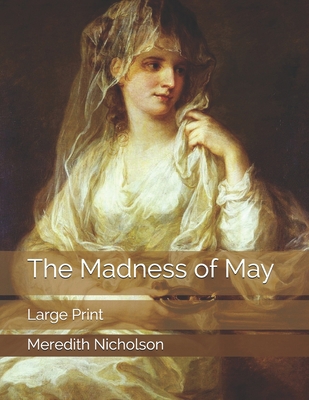 The Madness of May: Large Print 1675373361 Book Cover