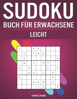 Sudoku Buch für Erwachsene Leicht: Sudoku-Rätse... [German] B0849T1L6X Book Cover