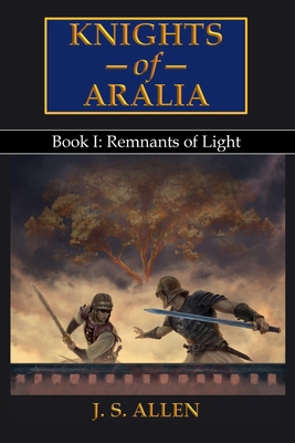 Remnants of Light (Knights of Aralia) 1956619100 Book Cover