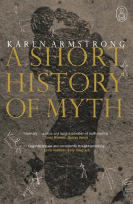 A Short History of Myth 1841958123 Book Cover