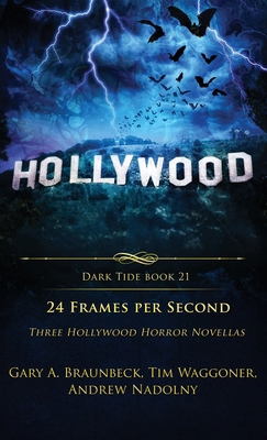 24 Frames Per Second: Three Hollywood Horror No... 1964398975 Book Cover