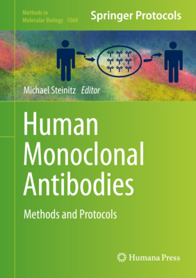 Human Monoclonal Antibodies: Methods and Protocols 1627035850 Book Cover