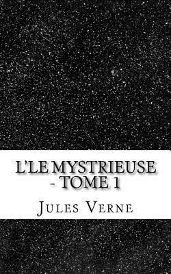 L'le Mystrieuse - tome 1 [French] 1724954229 Book Cover