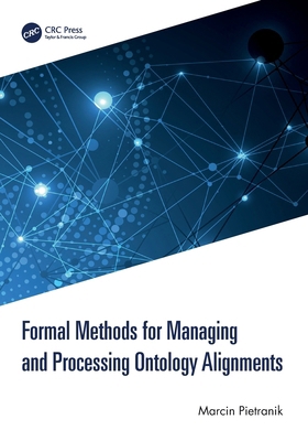 Formal Methods for Managing and Processing Onto... 1032571209 Book Cover