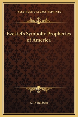 Ezekiel's Symbolic Prophecies of America 1169168507 Book Cover