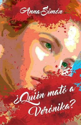 ¿Quién mató a Verónika? [Spanish] 999610818X Book Cover