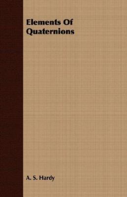 Elements of Quaternions 1406700657 Book Cover