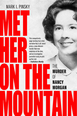 Met Her on the Mountain: The Murder of Nancy Mo... 0813187133 Book Cover