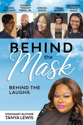 Behind The Mask: Behind The Laughs B089M43THD Book Cover