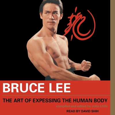 Bruce Lee the Art of Expressing the Human Body B08Z9VZTLX Book Cover