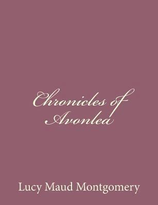 Chronicles of Avonlea 1494493268 Book Cover