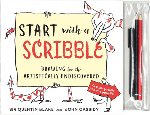Start with a Scribble: Drawing for the Artistic... 1615194002 Book Cover