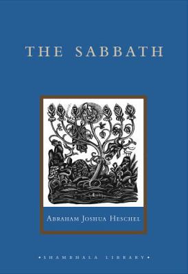 The Sabbath: Its Meaning for the Modern Man (Sh... 1590300823 Book Cover