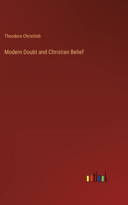 Modern Doubt and Christian Belief 3368802496 Book Cover
