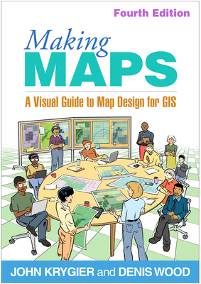 Making Maps: A Visual Guide to Map Design for GIS 146255606X Book Cover