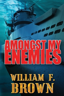 Amongst My Enemies: A Cold War Spy vs Spy Actio... 1087949483 Book Cover