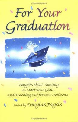 For Your Graduation: Thoughts about Meeting a M... 0883967944 Book Cover