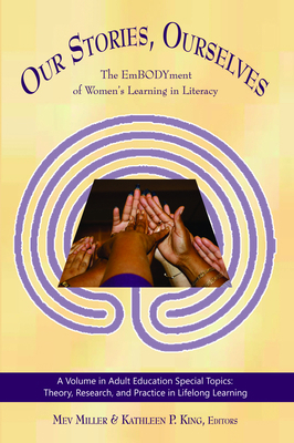 Our Stories, Ourselves: The Embodyment of Women... 1617356395 Book Cover