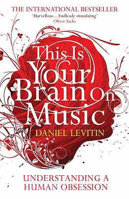 This Is Your Brain on Music Understanding a Hum... 1843547163 Book Cover