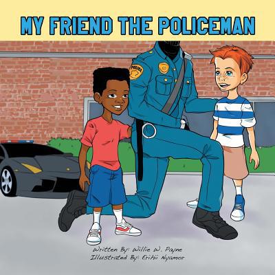 My Friend the Policeman 1796018155 Book Cover