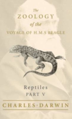 Reptiles - Part V - The Zoology of the Voyage o... 1528771885 Book Cover