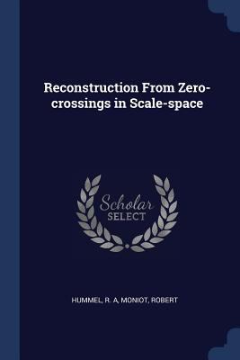 Reconstruction From Zero-crossings in Scale-space 1376941392 Book Cover