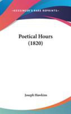 Poetical Hours (1820) 1104432617 Book Cover