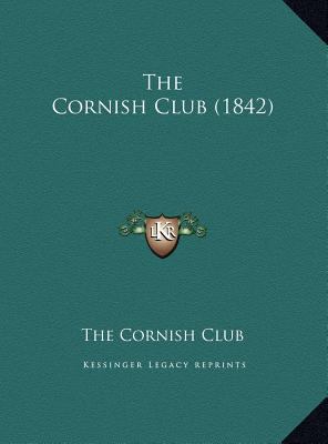 The Cornish Club (1842) 1169403034 Book Cover