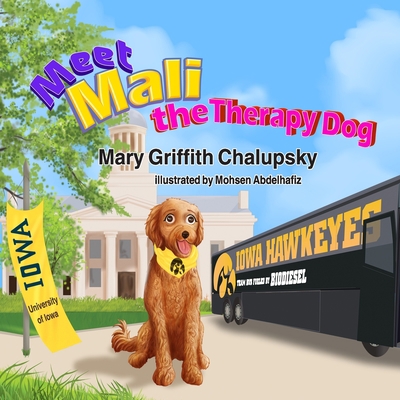 Meet Mali the Therapy Dog B09GCNVFMV Book Cover