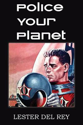 Police Your Planet 1483702596 Book Cover