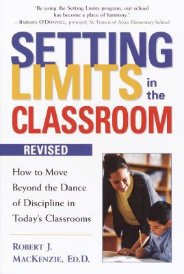 Setting Limits in the Classroom, Revised: How t... 0761516751 Book Cover