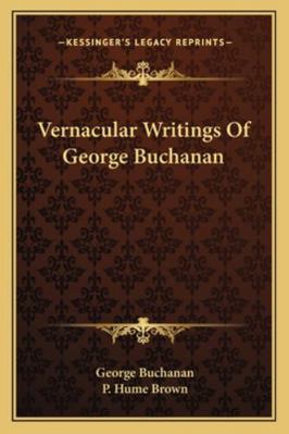 Vernacular Writings Of George Buchanan 1163080152 Book Cover