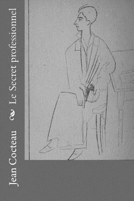 Le Secret professionnel [French] 1718815905 Book Cover