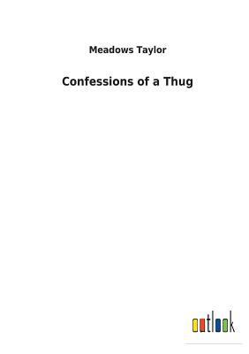 Confessions of a Thug 3732627187 Book Cover