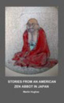 Paperback Stories from an American Zen Abbot in Japan Book