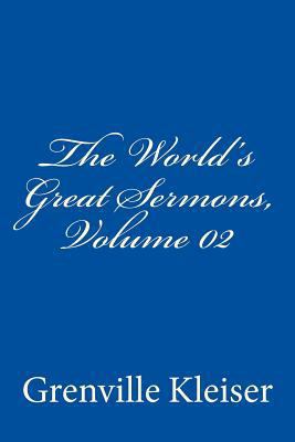 The World's Great Sermons, Volume 02 1500177792 Book Cover