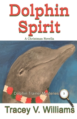Dolphin Spirit: A Christmas Novella B08S2VRGZY Book Cover