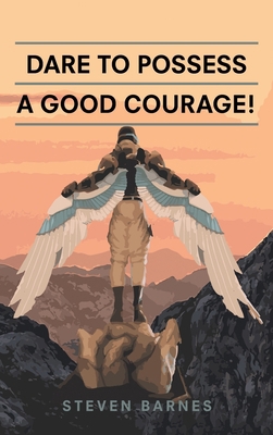 Dare to Possess-A Good Courage! 1665561165 Book Cover