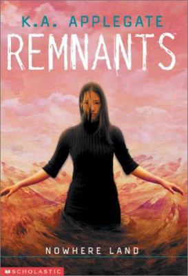 Nowhere Land (Remnants #4) 0590881930 Book Cover
